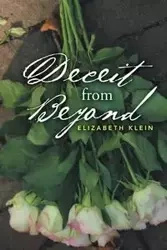 Deceit from Beyond - Elizabeth Klein