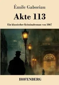 Akte 113 - Gaboriau Émile