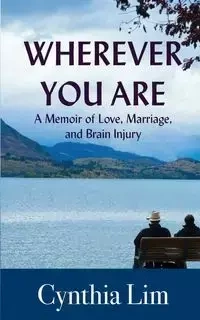 Wherever You Are - Cynthia Lim