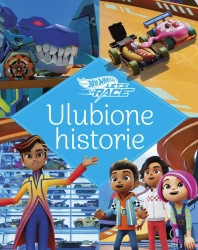 Ulubione historie. Hot Wheels Na start - zbiorowa praca