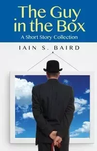 The Guy in the Box - Baird Iain S