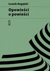 Opowieści o powieści - Leszek Bugajski