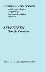 Historical Collections of the Georgia Chapters Daughters of the American Revolution. Vol. 1 - Georgia Chapters Daughters of the Americ