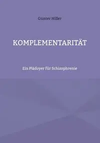 Komplementarität - Hiller Günter