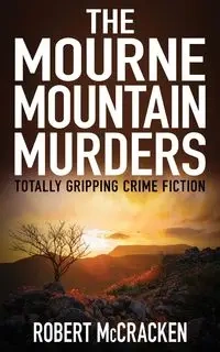 THE MOURNE MOUNTAIN MURDERS - McCracken