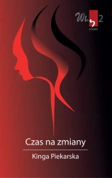 Czas na zmiany wyd. 2 - Kinga Piekarska