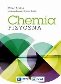 Chemia fizyczna - Peter Atkins, Paula Julio, James Keeler