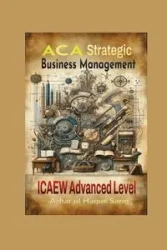 ACA Strategic Business Management - Sario Azhar ul Haque