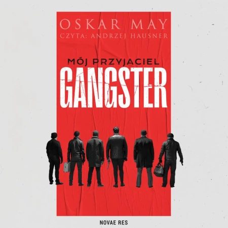 audiobook Mój przyjaciel gangster - Oskar May