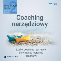 audiobook Psychologia szefa 2. Coaching narzędziowy - Wojciech Haman