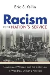Racism in the Nation's Service - Eric S. Yellin