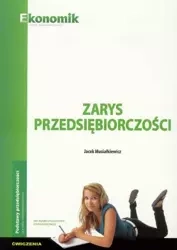 Zarys przedsiębiorczości ćwiczenia EKONOMIK - Jacek Musiałkiewicz