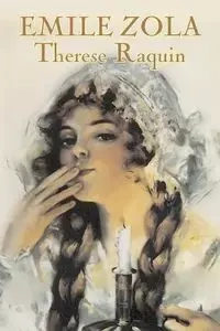 Therese Raquin by Emile Zola, Fiction, Classics - Zola Emile