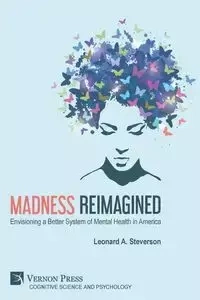 Madness Reimagined - Steverson Leonard A.