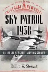 Sky Patrol 1938 - Stewart Phillip W.