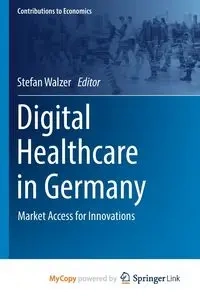 Digital Healthcare in Germany - Walzer Stefan
