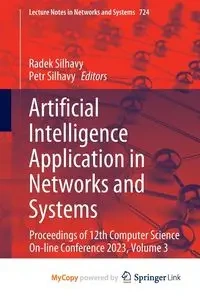 Artificial Intelligence Application in Networks and Systems - Silhavy Radek