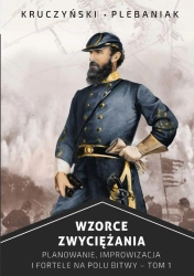 Wzorce zwyciężania. Planowanie, improwizacja i fortele na polu bitwy. Tom 1 - Piotr Plebaniak