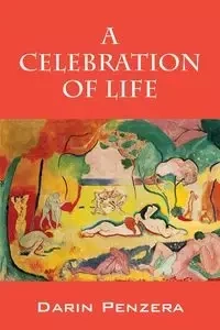 A Celebration of Life - Darin Penzera
