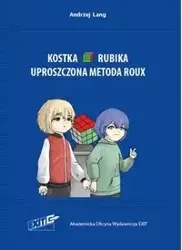 Kostka Rubika. Uproszczona metoda Roux - Lang Andrzej