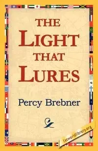 The Light That Lures - Percy Brebner