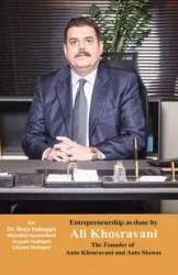 Entrepreneurship as done by Ali Khosravani - Yadegari Dr. Reza