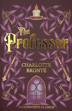 The Professor. Wordsworth Classics wer. angielska - Charlotte Brontë