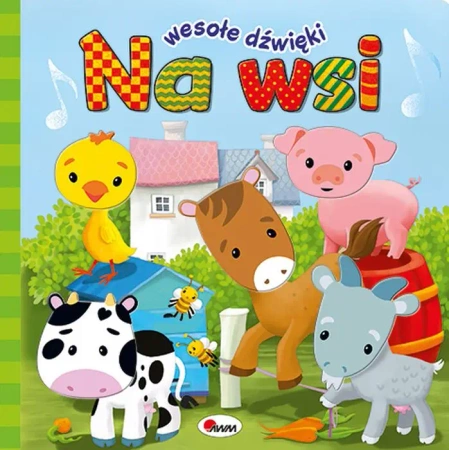Na wsi. Wesołe dźwięki - Opracowanie zbiorowe
