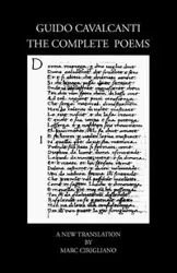 Guido Cavalcanti, the Complete Poems - Cavalcanti Guido