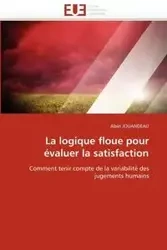 La logique floue pour évaluer la satisfaction - JOUANDEAU-A