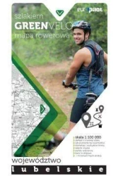 Green Velo.Województwo lubelskie 1:100 000 - praca zbiorowa