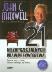 21 niezaprzeczalnych praw przywództwa - John Maxwell C.