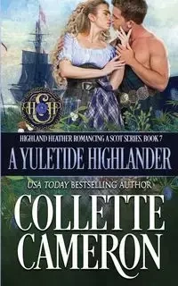 A Yuletide Highlander - Cameron Collette