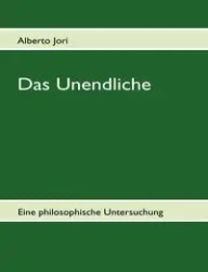 Das Unendliche - Alberto Jori