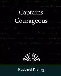 Captains Courageous - Rudyard Kipling