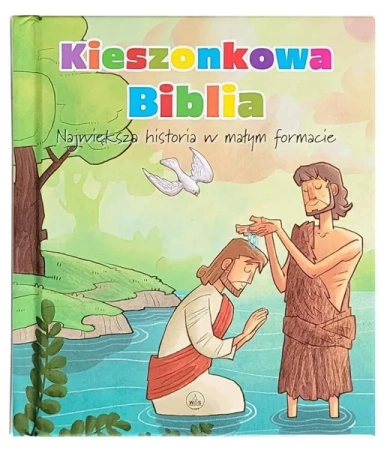 Kieszonkowa Biblia. Największa historia - praca zbiorowa