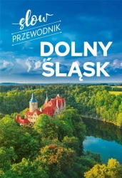 Slow przewodnik. Dolny Śląsk - Peter Zralek