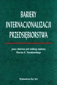 Bariery internacjonalizacji przedsiębiorstwa - Praca zbiorowa