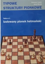 Tabia nr 1 Izolowany Pionek hetmański - Ireneusz Gawle, Jerzy Moraś