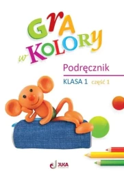 Gra w kolory SP 1 Podręcznik cz.1 - Barbara Mazur, Beata Sokołowska, Katarzyna Zagórs