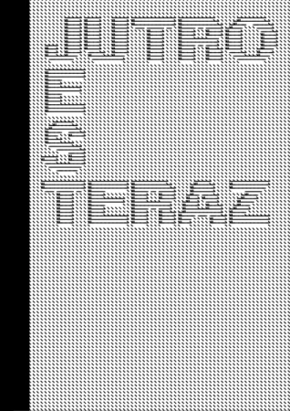 Jutro jest teraz - Opracowanie zbiorowe