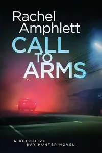 Call to Arms - Rachel Amphlett