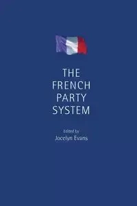 The French party system - Evans Jocelyn