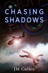 Chasing Shadows - Cullen JM