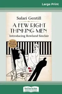 A Few Right Thinking Men - Gentill Sulari