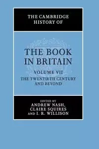The Cambridge History of the Book in Britain - Nash Andrew