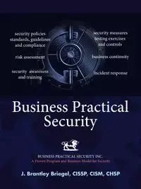 Business Practical Security - Briegel CISSP CISM CHSP J. Brantley