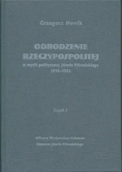 Odrodzenie Rzeczypospolitej w myśli politycz. w.2 - Grzegorz Nowik