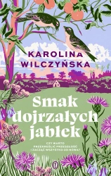 Smak dojrzałych jabłek - Karolina Wilczyńska