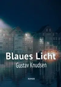 Blaues Licht - Knudsen Gustav